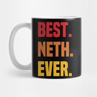 BEST NETH EVER ,NETH NAME Mug